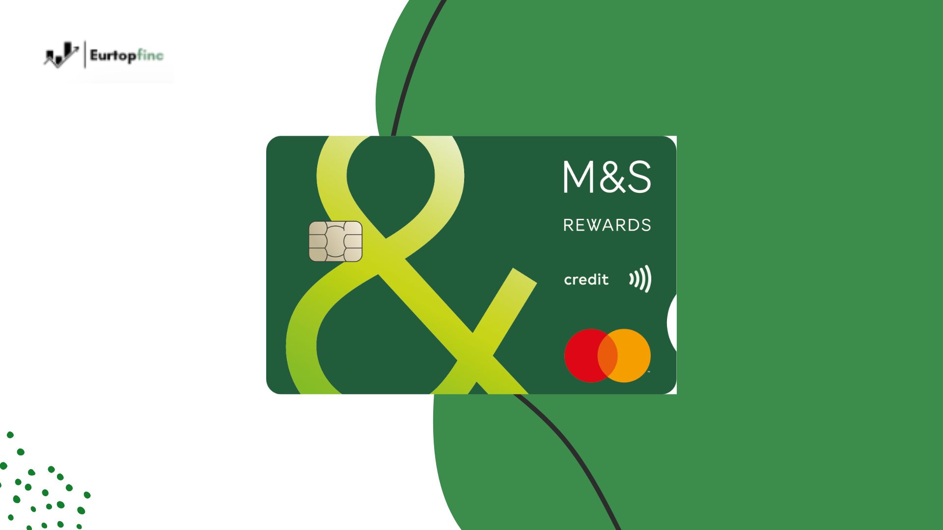 Green M&S Credit Card Transfer Plus with Mastercard logo, featuring contactless payment symbol and M&S Rewards branding, displayed against a modern graphic background with the Eurotopfinc logo in the corner.